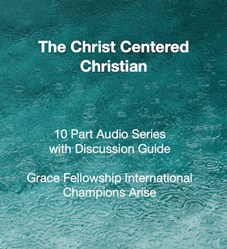 The Christ Centered Christian