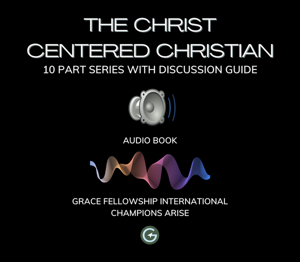 The Christ Centered Christian