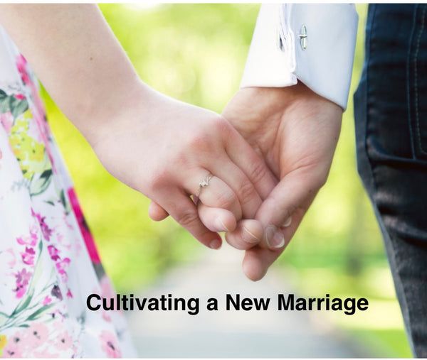 Cultivating a New Marriage