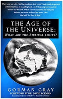 The Age of The Universe: What are the Biblical Limits?