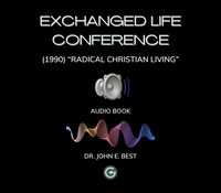 Exchanged Life Conference (1990) Audio Download