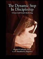 The Dynamic Step In Discipleship - A Grace ( and Great!) Awakening