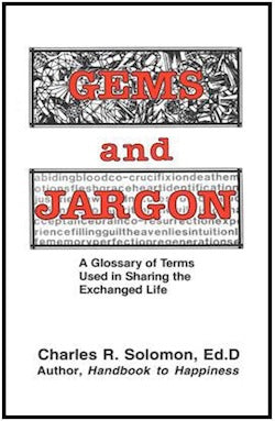 Gems and Jargon - A Glossary of Terms Used in Sharing the Exchanged Life