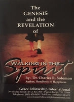 The Genesis and the Revelation of Walking In The Spirit