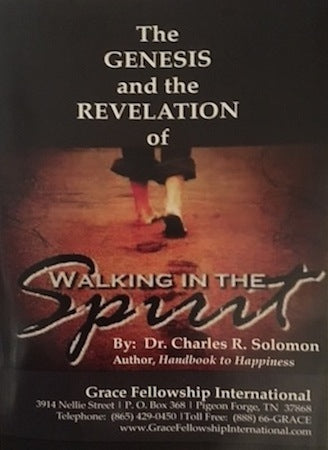 The Genesis and the Revelation of Walking In The Spirit