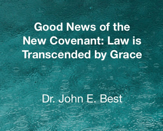 The Good News of the New Covenant: Law is Transcended by Grace - Audio Download