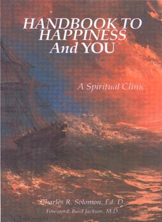 Handbook To Happiness And You - A Spiritual Clinic