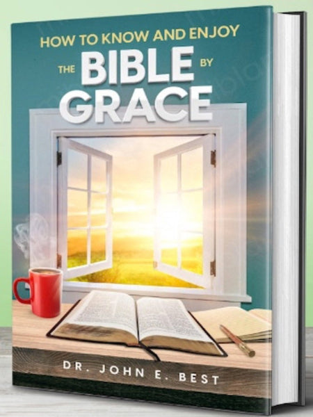 How to Know and Enjoy the Bible by Grace
