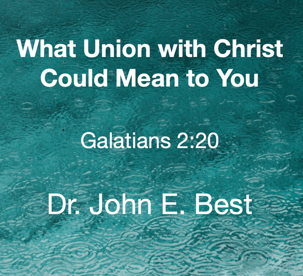What Union with Christ Could Mean to You - Video Download