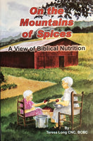 On The Mountain of Spices: A Biblical View of Nutrition