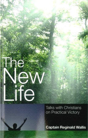 The New Life - Talks With Christians on Practical Victory (KJV)