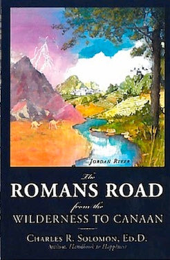 The Romans Road: from the Wilderness to Canaan